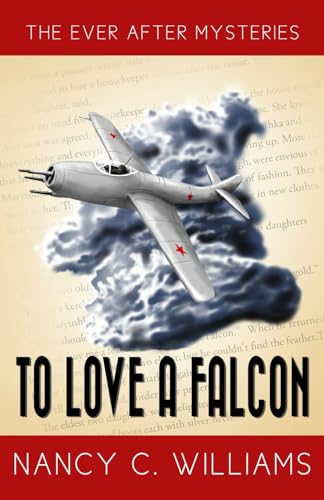 To Love a Falcon (By: Nancy Canestrari Williams) cover