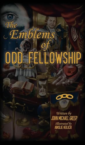 The Emblems of Odd Fellowship (With: Toby Hanson,Ainslie Heilich) cover