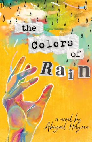 The Colors of Rain / by Hayven, Abigail