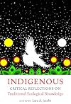 Indigenous critical reflections on traditional ecological knowledge