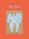 Say Fire