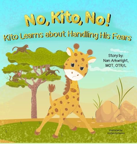 Cover of No, Kito, No! Kito Learns about Handling His Fears