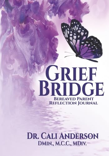 Cover of Grief Bridge: Bereaved Parent Reflection Journal