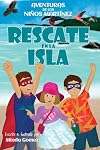 Rescate en la isla: The Island Rescue (Martinez Kids Adventures) (Spanish Edition)