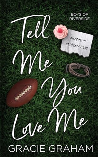 Tell Me You Love Me / by Graham, Gracie