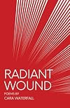 Radiant Wound