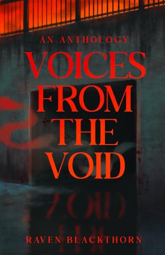 Voices From the Void : by Blackthorn, Raven