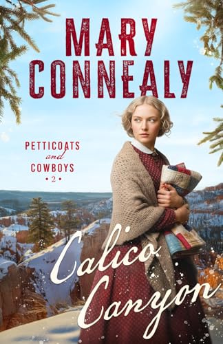 Calico Canyon / by Connealy, Mary