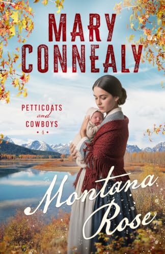 Montana Rose / by Connealy, Mary