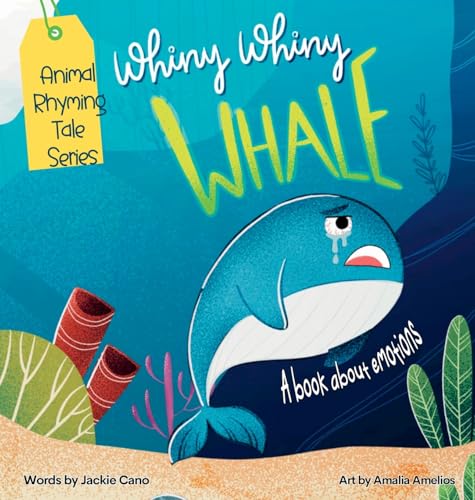 Cover of Whiny Whiny Whale