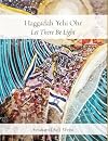 Haggadah Yehi Ohr: Let There Be Light!