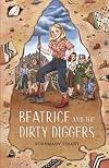 Beatrice and the Dirty Diggers