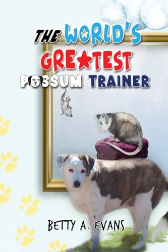 Cover of World's Greatest Possum Trainer