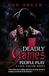 Deadly Games People Play