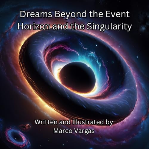 Cover of Dreams Beyond the Event Horizon and the Singularity