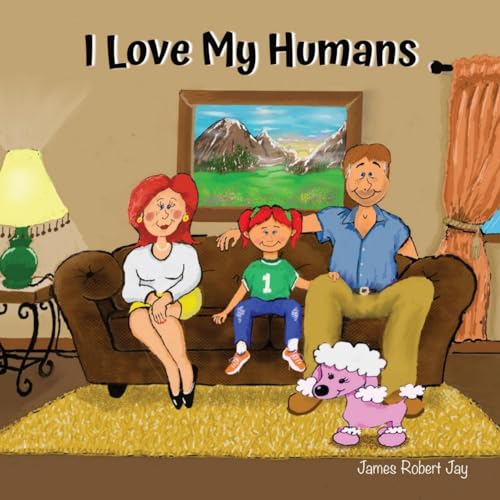Cover of I Love My Humans