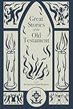 Great Stories of the Old Testament