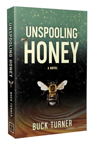 Unspooling Honey / by Turner, Buck