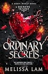 Ordinary Secrets: Secrets Trilogy #1 (Zordi World)