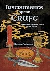 Instruments of the Craft: Mastering the Four Tools of the Witch
