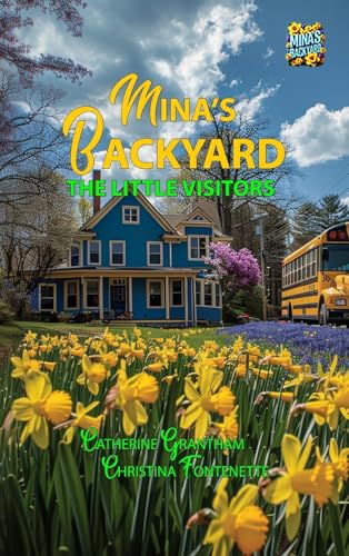 Cover of Mina's Backyard - the Little Visitors