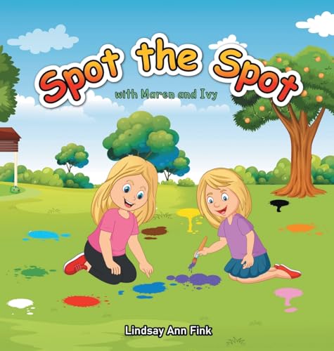 Cover of Spot the Spot with Maren and Ivy