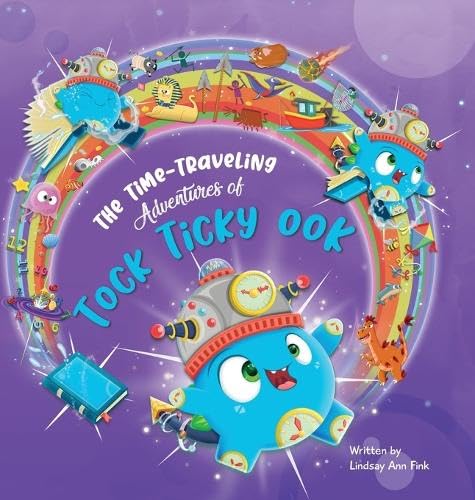 Cover of Time Traveling Adventures of Ticky Tock Ook