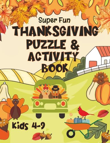 Cover of Super Fun Thanksgiving Puzzle & Activity Book for Kids 4 - 9