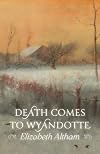 Death Comes to Wyandotte