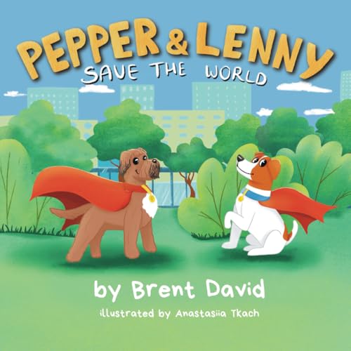 Cover of Pepper and Lenny Save the World