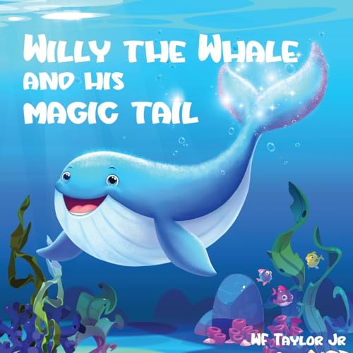 Cover of Willy the Whale and His Magic Tail