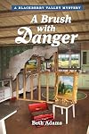 A Brush with Danger