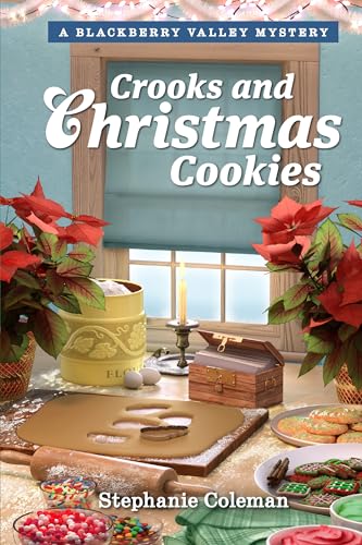 Crooks and Christmas Cookies (By: Stephanie Coleman) cover