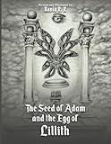 The Seed of Adam and the Egg of Lillith
