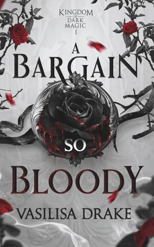A Bargain So Bloody (Kingdom of Dark Magic)