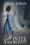 The Winter of Our Discontent: A Pride and Prejudice Variation (Pride and Prejudice Variations)