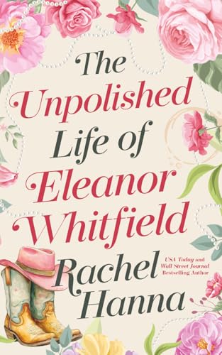 The Unpolished Life of Eleanor Whitfield / by Hanna, Rachel