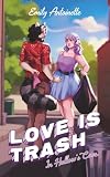Love is Trash in Hallow's Cove