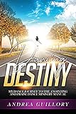 Dancing To Destiny My Dance Journey To The Anointing And Praise Dance Ministry Manual