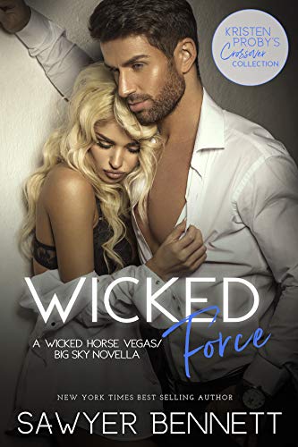 Wicked Force (By: Sawyer Bennett) cover