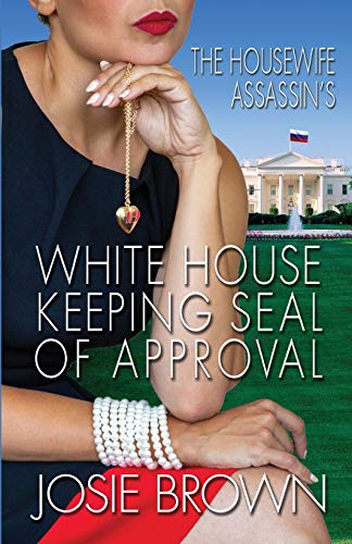 The Housewife Assassin's White House Keeping Seal of Approval book cover