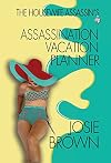 The Housewife Assassin's Assassination Vacation Planner