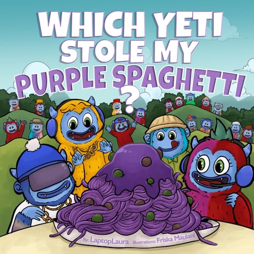 Cover of Which Yeti Stole My Purple Spaghetti?