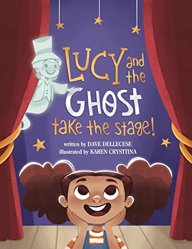 Cover of Lucy and the Ghost Take the Stage!
