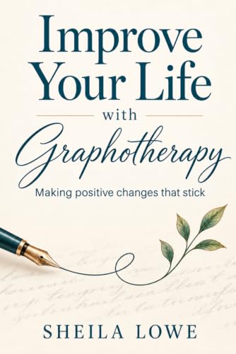 Improve Your Life with Graphotherapy: Making Positive Changes That Stick book cover
