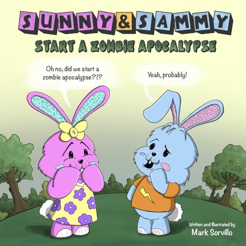 Cover of Sunny & Sammy Start a Zombie Apocalypse