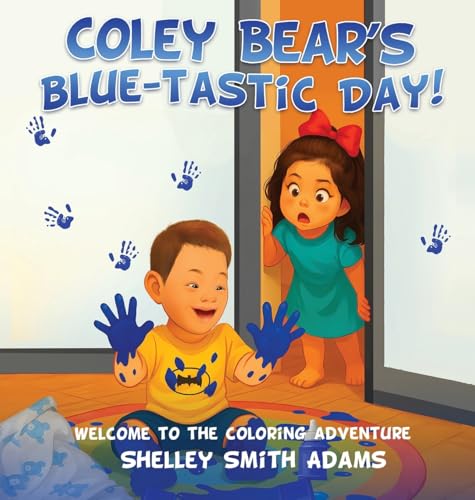 Cover of Coley Bear's Blue-Tastic Day!
