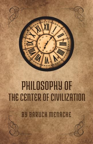 Cover of Philosophy of the Center of Civilization