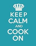 Keep Calm And Cook On Large Recipe Journal To Write In