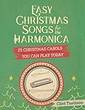 Easy Christmas Songs For The Harmonica 25 Christmas Carols You Can Play Today Easy Harmonica